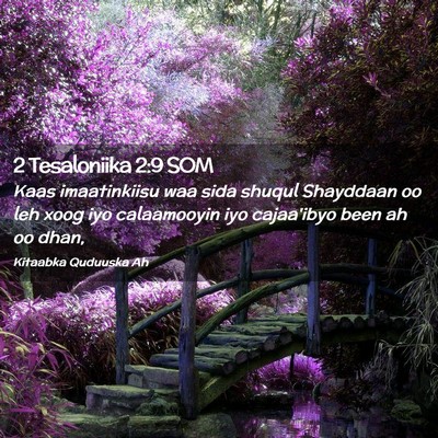 Picture 02 - 2 Tesaloniika 2:9 SOM - Kaas imaatinkiisu waa sida shuqul Shayddaan oo - Bible Verse Picture