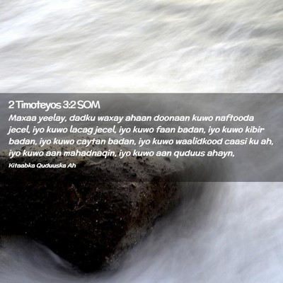 Picture 02 - 2 Timoteyos 3:2 SOM - Maxaa yeelay, dadku waxay ahaan doonaan kuwo - Bible Verse Picture