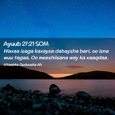 Picture 02 - Ayuub 27:21 SOM - Waxaa isaga kaxaysa dabaysha bari, oo isna wuu - Bible Verse Picture