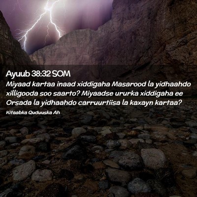 Picture 02 - Ayuub 38:32 SOM - Miyaad kartaa inaad xiddigaha Masarood la - Bible Verse Picture