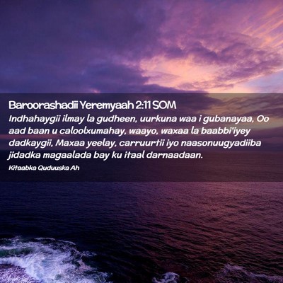 Picture 02 - Baroorashadii Yeremyaah 2:11 SOM - Indhahaygii ilmay la gudheen, uurkuna waa i - Bible Verse Picture
