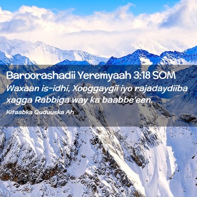 Picture 02 - Baroorashadii Yeremyaah 3:18 SOM - Waxaan is-idhi, Xooggaygii iyo rajadaydiiba xagga - Bible Verse Picture