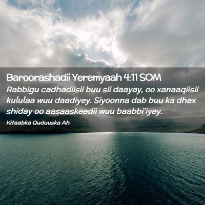 Picture 02 - Baroorashadii Yeremyaah 4:11 SOM - Rabbigu cadhadiisii buu sii daayay, oo - Bible Verse Picture