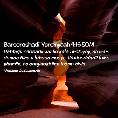 Picture 02 - Baroorashadii Yeremyaah 4:16 SOM - Rabbigu cadhadiisuu ku kala firdhiyey, oo mar - Bible Verse Picture