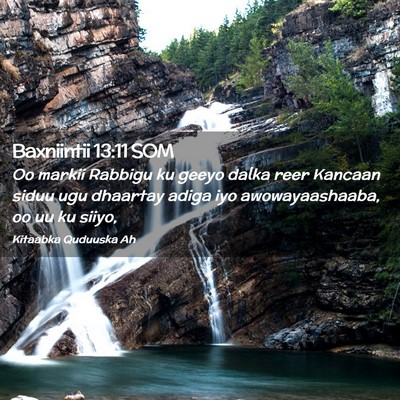 Picture 02 - Baxniintii 13:11 SOM - Oo markii Rabbigu ku geeyo dalka reer Kancaan - Bible Verse Picture