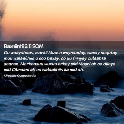 Picture 02 - Baxniintii 2:11 SOM - Oo waayahaas, markii Muuse weynaaday, waxay - Bible Verse Picture