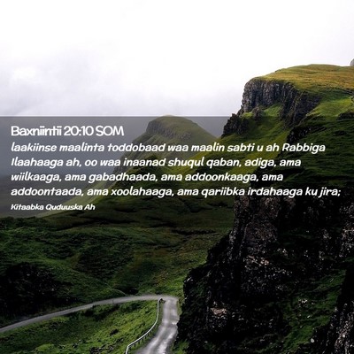 Picture 02 - Baxniintii 20:10 SOM - laakiinse maalinta toddobaad waa maalin sabti u - Bible Verse Picture