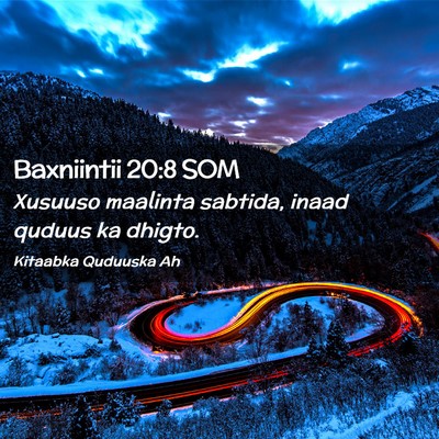 Picture 02 - Baxniintii 20:8 SOM - Xusuuso maalinta sabtida, inaad quduus ka - Bible Verse Picture