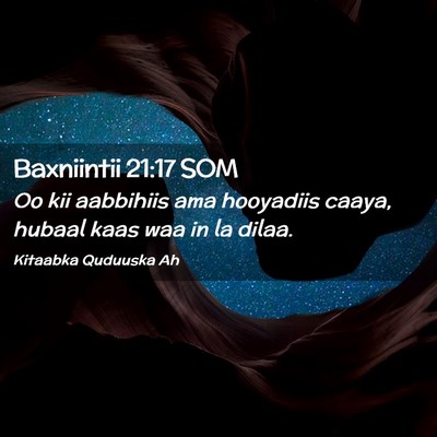 Picture 02 - Baxniintii 21:17 SOM - Oo kii aabbihiis ama hooyadiis caaya, hubaal kaas - Bible Verse Picture