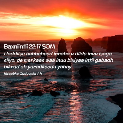 Picture 02 - Baxniintii 22:17 SOM - Haddiise aabbeheed innaba u diido inuu isaga - Bible Verse Picture