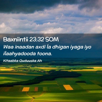 Picture 02 - Baxniintii 23:32 SOM - Waa inaadan axdi la dhigan iyaga iyo ilaahyadooda - Bible Verse Picture