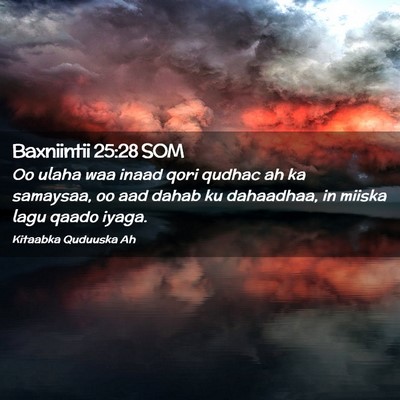 Picture 02 - Baxniintii 25:28 SOM - Oo ulaha waa inaad qori qudhac ah ka samaysaa, oo - Bible Verse Picture