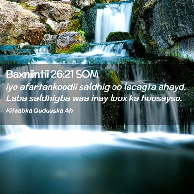 Picture 02 - Baxniintii 26:21 SOM - iyo afartankoodii saldhig oo lacagta ahayd. Laba - Bible Verse Picture