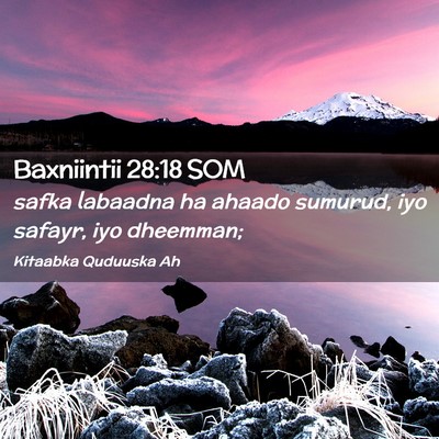 Picture 02 - Baxniintii 28:18 SOM - safka labaadna ha ahaado sumurud, iyo safayr, iyo - Bible Verse Picture