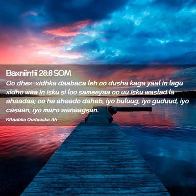 Picture 02 - Baxniintii 28:8 SOM - Oo dhex-xidhka daabaca leh oo dusha kaga yaal in - Bible Verse Picture