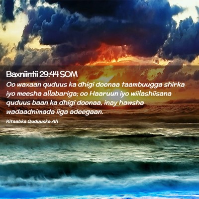 Picture 02 - Baxniintii 29:44 SOM - Oo waxaan quduus ka dhigi doonaa taambuugga - Bible Verse Picture