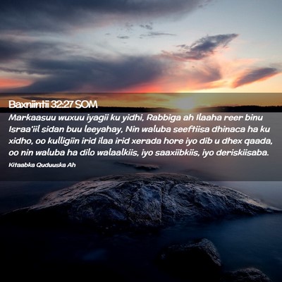 Picture 02 - Baxniintii 32:27 SOM - Markaasuu wuxuu iyagii ku yidhi, Rabbiga ah - Bible Verse Picture