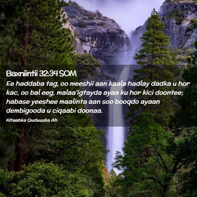 Picture 02 - Baxniintii 32:34 SOM - Ee haddaba tag, oo meeshii aan kaala hadlay dadka - Bible Verse Picture