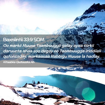 Picture 02 - Baxniintii 33:9 SOM - Oo markii Muuse Taambuuggii galay ayaa tiirkii - Bible Verse Picture