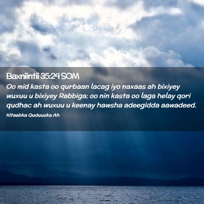 Picture 02 - Baxniintii 35:24 SOM - Oo mid kasta oo qurbaan lacag iyo naxaas ah - Bible Verse Picture