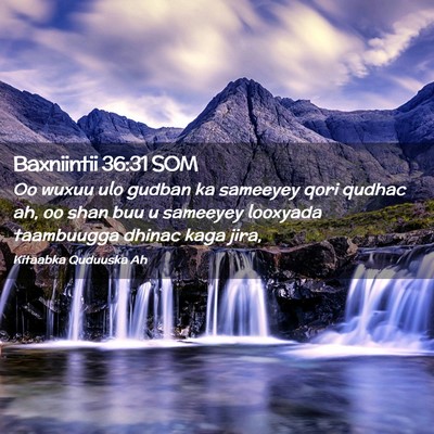 Picture 02 - Baxniintii 36:31 SOM - Oo wuxuu ulo gudban ka sameeyey qori qudhac ah, - Bible Verse Picture