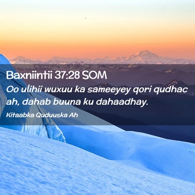 Picture 02 - Baxniintii 37:28 SOM - Oo ulihii wuxuu ka sameeyey qori qudhac ah, dahab - Bible Verse Picture