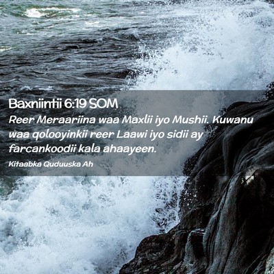 Picture 02 - Baxniintii 6:19 SOM - Reer Meraariina waa Maxlii iyo Mushii. Kuwanu waa - Bible Verse Picture