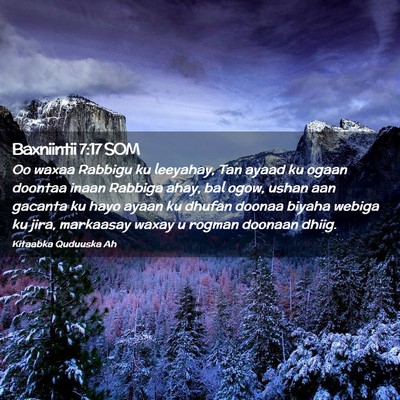 Picture 02 - Baxniintii 7:17 SOM - Oo waxaa Rabbigu ku leeyahay, Tan ayaad ku ogaan - Bible Verse Picture