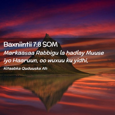 Picture 02 - Baxniintii 7:8 SOM - Markaasaa Rabbigu la hadlay Muuse iyo Haaruun, oo - Bible Verse Picture