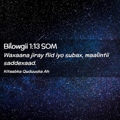 Picture 02 - Bilowgii 1:13 SOM - Waxaana jiray fiid iyo subax, maalintii - Bible Verse Picture