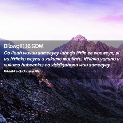 Picture 02 - Bilowgii 1:16 SOM - Oo Ilaah wuxuu sameeyey labada iftiin ee waaweyn; - Bible Verse Picture
