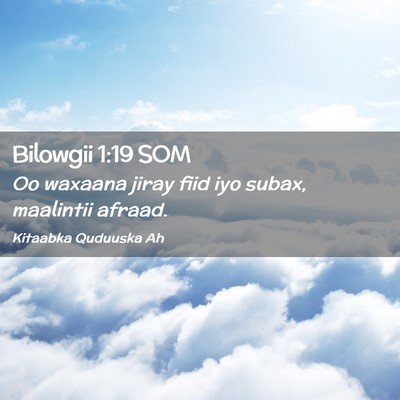 Picture 02 - Bilowgii 1:19 SOM - Oo waxaana jiray fiid iyo subax, maalintii - Bible Verse Picture