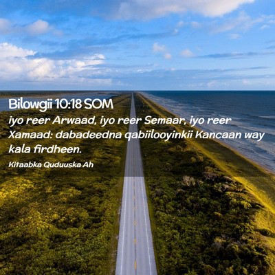 Picture 02 - Bilowgii 10:18 SOM - iyo reer Arwaad, iyo reer Semaar, iyo reer - Bible Verse Picture