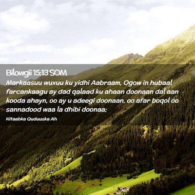 Picture 02 - Bilowgii 15:13 SOM - Markaasuu wuxuu ku yidhi Aabraam, Ogow in hubaal - Bible Verse Picture