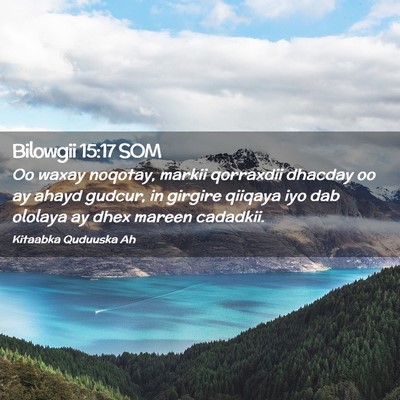 Picture 02 - Bilowgii 15:17 SOM - Oo waxay noqotay, markii qorraxdii dhacday oo ay - Bible Verse Picture