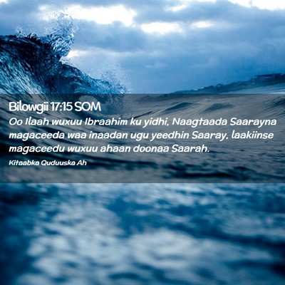 Picture 02 - Bilowgii 17:15 SOM - Oo Ilaah wuxuu Ibraahim ku yidhi, Naagtaada - Bible Verse Picture