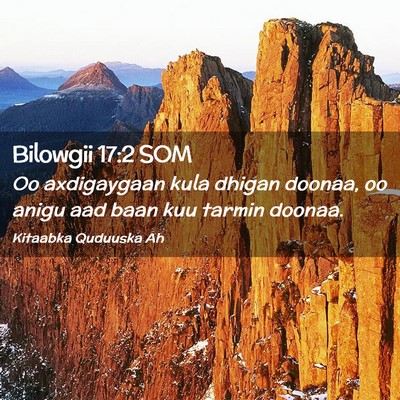 Picture 02 - Bilowgii 17:2 SOM - Oo axdigaygaan kula dhigan doonaa, oo anigu aad - Bible Verse Picture