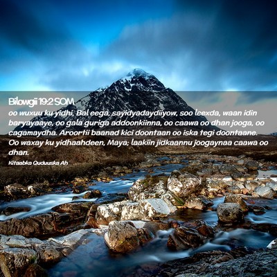 Picture 02 - Bilowgii 19:2 SOM - oo wuxuu ku yidhi, Bal eega, sayidyadaydiiyow, - Bible Verse Picture