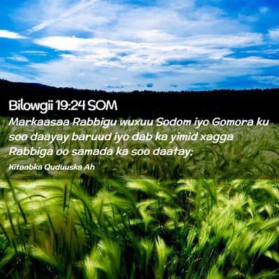 Picture 02 - Bilowgii 19:24 SOM - Markaasaa Rabbigu wuxuu Sodom iyo Gomora ku soo - Bible Verse Picture