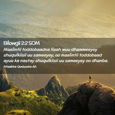 Picture 02 - Bilowgii 2:2 SOM - Maalintii toddobaadna Ilaah wuu dhammeeyey - Bible Verse Picture