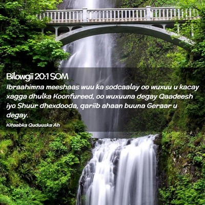 Picture 02 - Bilowgii 20:1 SOM - Ibraahimna meeshaas wuu ka sodcaalay oo wuxuu u - Bible Verse Picture