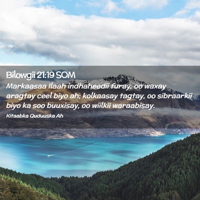 Picture 02 - Bilowgii 21:19 SOM - Markaasaa Ilaah indhaheedii furay, oo waxay - Bible Verse Picture
