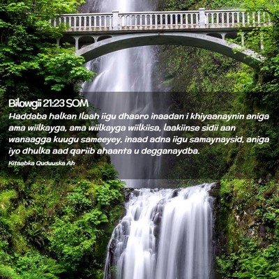 Picture 02 - Bilowgii 21:23 SOM - Haddaba halkan Ilaah iigu dhaaro inaadan i - Bible Verse Picture