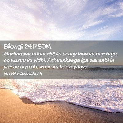 Picture 02 - Bilowgii 24:17 SOM - Markaasuu addoonkii ku orday inuu ka hor tago oo - Bible Verse Picture