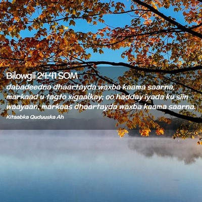 Picture 02 - Bilowgii 24:41 SOM - dabadeedna dhaartayda waxba kaama saarna, markaad - Bible Verse Picture