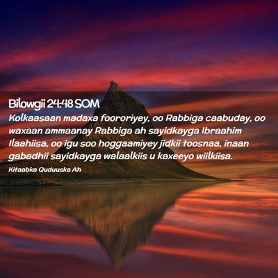 Picture 02 - Bilowgii 24:48 SOM - Kolkaasaan madaxa foororiyey, oo Rabbiga - Bible Verse Picture