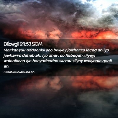 Picture 02 - Bilowgii 24:53 SOM - Markaasuu addoonkii soo bixiyey jowharro lacag ah - Bible Verse Picture