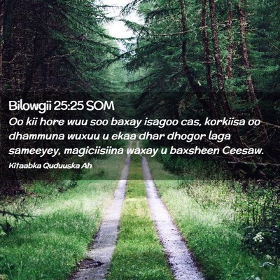 Picture 02 - Bilowgii 25:25 SOM - Oo kii hore wuu soo baxay isagoo cas, korkiisa oo - Bible Verse Picture