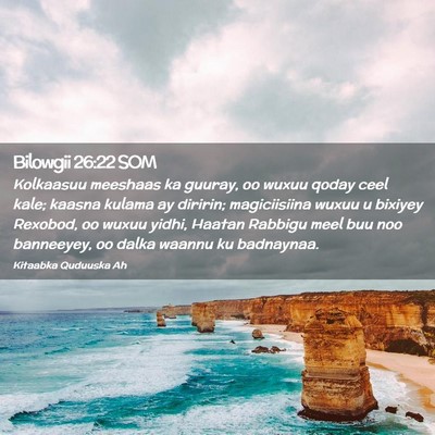 Picture 02 - Bilowgii 26:22 SOM - Kolkaasuu meeshaas ka guuray, oo wuxuu qoday ceel - Bible Verse Picture