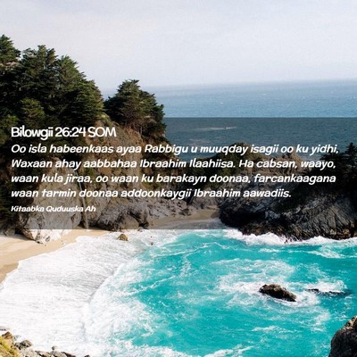 Picture 02 - Bilowgii 26:24 SOM - Oo isla habeenkaas ayaa Rabbigu u muuqday isagii - Bible Verse Picture